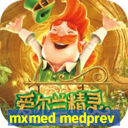 mxmed medprev